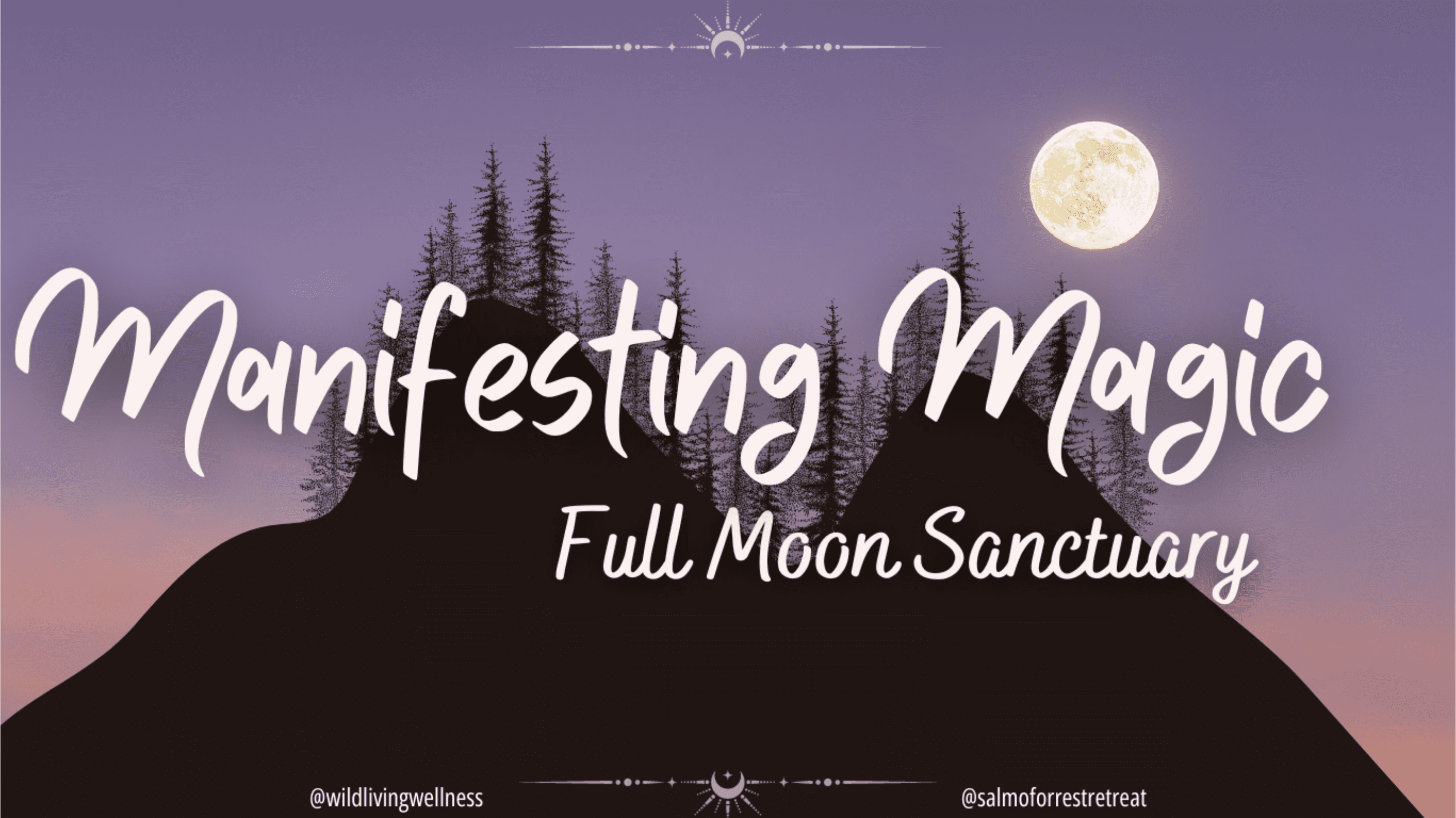 Manifesting Magic Full Moon Sanctuary